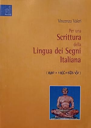 Per una Scrittura della Lingua dei Segni Italiana