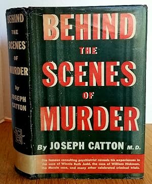 Seller image for BEHIND THE SCENES OF MURDER for sale by MARIE BOTTINI, BOOKSELLER