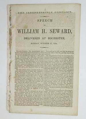 The Irrepressible Conflict - Speech of William H. Seward Delivered at Rochester October 25, 1858