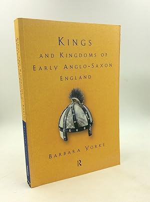 Bild des Verkufers fr KINGS AND KINGDOMS OF EARLY ANGO-SAXON ENGLAND zum Verkauf von Kubik Fine Books Ltd., ABAA