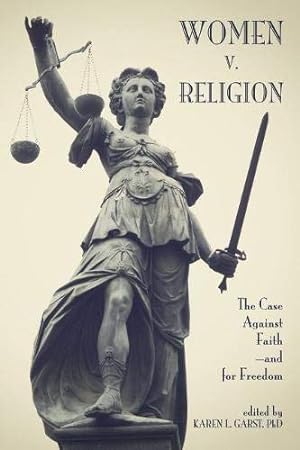 Seller image for Women v. Religion: The Case Against Faith?and for Freedom for sale by WeBuyBooks
