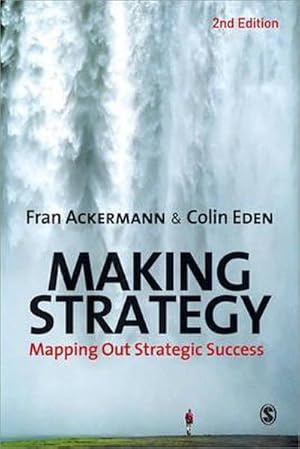 Seller image for Making Strategy : Mapping Out Strategic Success for sale by AHA-BUCH GmbH