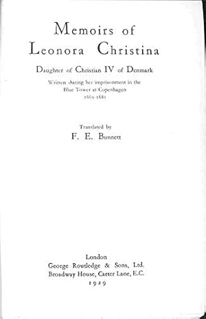 Immagine del venditore per Memoirs of Leonora Christina Daughter of Christian IV of Denmark: Written during her imprisonment in the Blue Tower at Copenhagen 1663-1685 venduto da WeBuyBooks