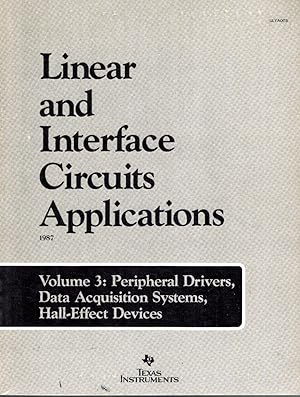 Seller image for LINEAR AND INTERFACE CIRCUITS APPLICATIONS Peripheral Drivers, Data Acquisition Systems, and Hall Effect Devices: 3 for sale by Z-A LLC