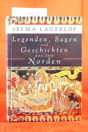 Legenden, Sagen und Geschichten aus dem Norden Aus dem Schwedischen von Marie Franzos und Pauline...