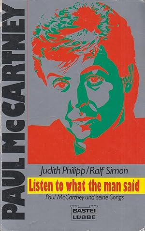 Bild des Verkufers fr Paul McCartney - Listen to what the man said Paul McCartney und seine Songs zum Verkauf von Leipziger Antiquariat