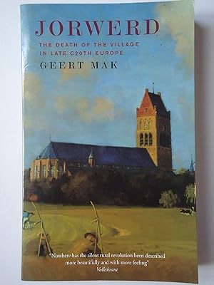 Seller image for JORWERD. The Death of the Village in Late Twentieth-Century Europe for sale by GfB, the Colchester Bookshop
