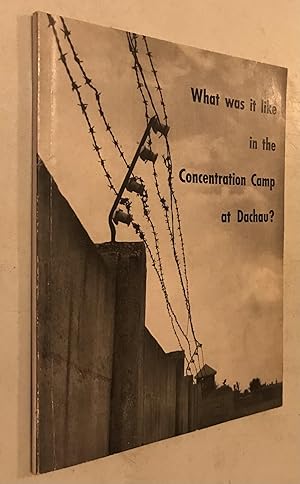 Seller image for What Was it Like in the Concentration Camp in Dachau? for sale by Once Upon A Time