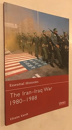 Seller image for The Iran?Iraq War 1980?1988 (Essential Histories) for sale by Once Upon A Time