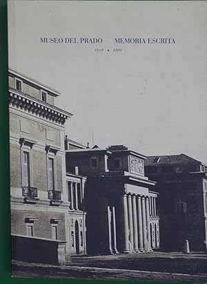 Imagen del vendedor de Museo del Prado, memoria escrita 1819-1994 a la venta por Librera Alonso Quijano