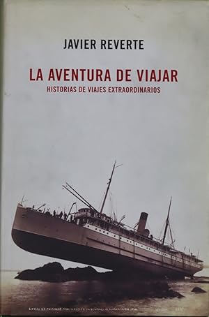 Image du vendeur pour La aventura de viajar historias de viajes extraordinarios mis en vente par Librera Alonso Quijano