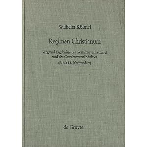 Imagen del vendedor de Regimen Christianum Weg und Ergebnisse des Gewaltenverhltnisses und des Gewaltenverstndnisses (8. 14. Jahrhundert) a la venta por avelibro OHG