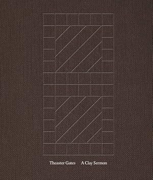 Seller image for Theaster Gates : A Clay Sermon for sale by GreatBookPricesUK