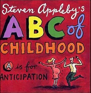 Seller image for Steven Appleby's ABC of Childhood for sale by Smartbuy