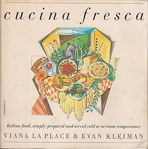 Seller image for Cucina Fresca: Italian Food, Simply Prepared and Served Cold or at Room Temperature for sale by Robinson Street Books, IOBA