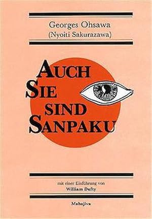 Immagine del venditore per Auch Sie sind Sanpaku venduto da Wegmann1855