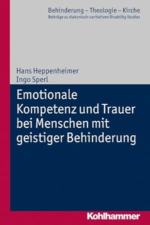 Seller image for Emotionale Kompetenz und Trauer bei Menschen mit geistiger Behinderung for sale by Wegmann1855