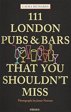 Seller image for 111 London Pubs and Bars That You Shouldn't Miss (111 Places/Shops) for sale by WeBuyBooks