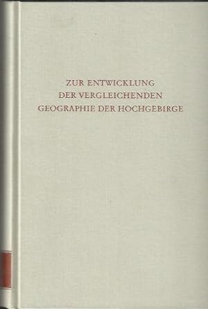 Image du vendeur pour Zur Entwicklung der vergleichenden Geographie der Hochgebirge mis en vente par bcher-stapel