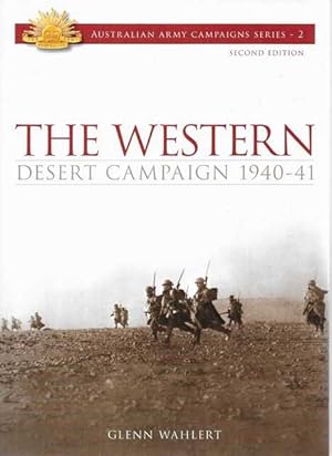 The Western Desert Campaign 1940-41 [Australian Army Campaigns Series 2]