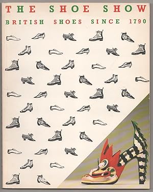 Bild des Verkufers fr The Show Show: British Shoes Since 1790 zum Verkauf von Jeff Hirsch Books, ABAA