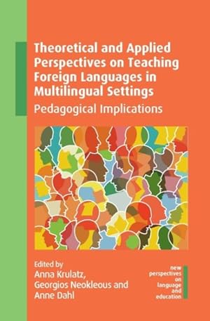 Seller image for Theoretical and Applied Perspectives on Teaching Foreign Languages in Multilingual Settings : Pedagogical Implications for sale by GreatBookPricesUK