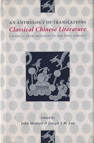 Bild des Verkufers fr Classical Chinese Literature. An Anthology of Translations. Volume 1: From Antiquity to the Tang Dynasty. zum Verkauf von Asia Bookroom ANZAAB/ILAB