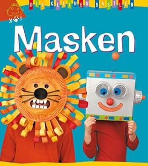 Seller image for Die kleinen Bastler: Masken for sale by Smartbuy