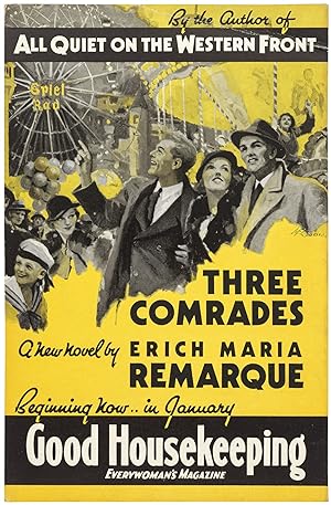Seller image for [Broadside]: Three Comrades. A New Novel by Erich Maria Remarque. Beginning Now. in January. Good Housekeeping: Everywoman's Magazine for sale by Between the Covers-Rare Books, Inc. ABAA