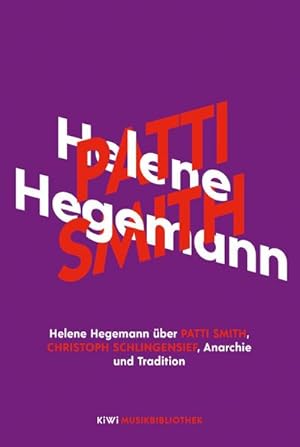 Image du vendeur pour Helene Hegemann ber Patti Smith, Christoph Schlingensief, Anarchie und Tradition mis en vente par Wegmann1855