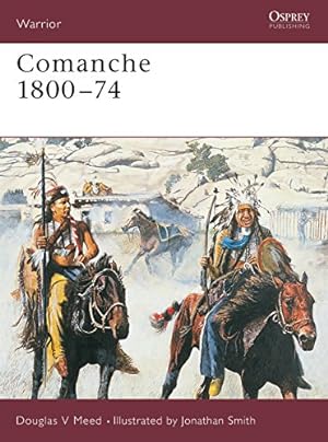 Bild des Verkufers fr Comanche 1800-74 (Warrior, Band 75) zum Verkauf von Allguer Online Antiquariat