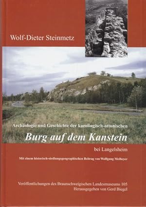 Archäologie und Geschichte der karolingisch-ottonischen Burg auf dem Kanstein bei Langelsheim. Mi...