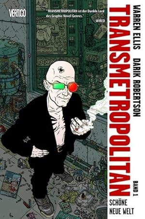 Transmetropolitan; Teil: Bd. 1., Schöne neue Welt