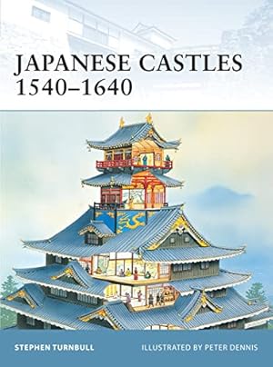 Seller image for Osprey - Japanese Castles 1540-1640 (Fortress, Band 5) for sale by Allguer Online Antiquariat