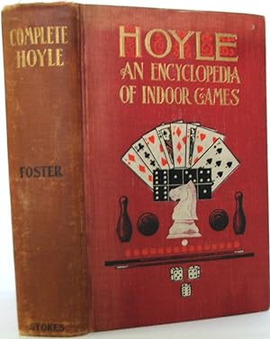 Seller image for Foster's Complete Hoyle; An Encyclopedia of All the Indoor Games Played at the Present Day for sale by The Wild Muse