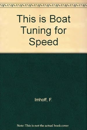 Bild des Verkufers fr This is Boat Tuning for Speed zum Verkauf von WeBuyBooks