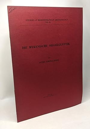 Image du vendeur pour Die Mykenische Siegelglyptik - Studies in Mediterranean archaeology Vol. IX mis en vente par crealivres