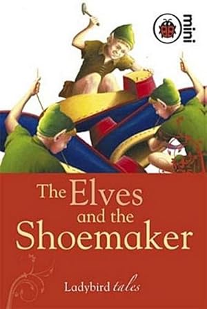 Bild des Verkufers fr The Elves and the Shoemaker: Ladybird Tales zum Verkauf von Smartbuy