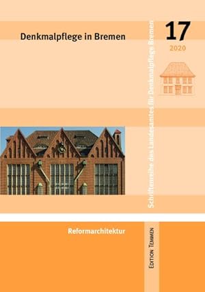 Bild des Verkufers fr Denkmalpflege in Bremen : Heft 17 - Reformarchitektur zum Verkauf von Smartbuy