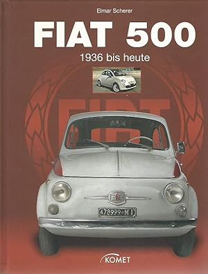 Bild des Verkufers fr Fiat 500 : 1936 bis heute. zum Verkauf von Lewitz Antiquariat