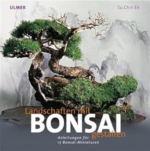Seller image for Landschaften gestalten mit Bonsai for sale by Wegmann1855