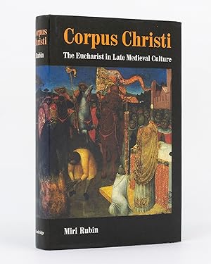 Bild des Verkufers fr Corpus Christi. The Eucharist in Late Medieval Culture zum Verkauf von Michael Treloar Booksellers ANZAAB/ILAB