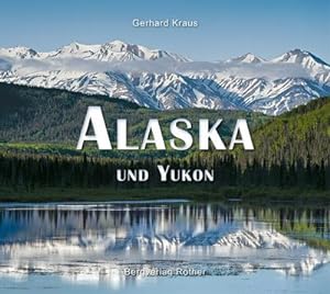 Seller image for Alaska und Yukon for sale by Wegmann1855