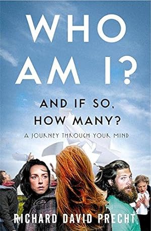 Imagen del vendedor de Who Am I and If So How Many?: A Journey Through Your Mind a la venta por WeBuyBooks