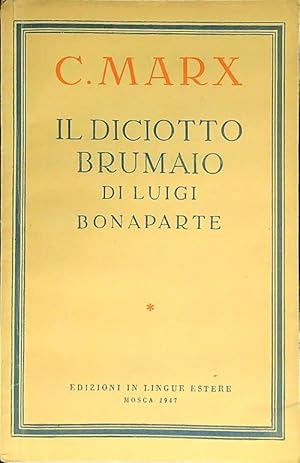 Bild des Verkufers fr Il diciotto brumaio di Luigi Bonaparte zum Verkauf von Librodifaccia