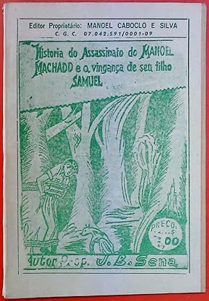 Bild des Verkufers fr Estoria do Assassinato de Manoel Machado e o Castigo do Criminoso Ze Roberto zum Verkauf von biblion2