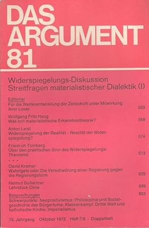 Bild des Verkufers fr Das ARGUMENT 81 - Widerspiegelungs-Diskussion: Streitfragen materialistischer Dialektik (I) Zeitschrift fr Philosophie und Sozialwissenschaften 15. Jahrgang Oktober 1973 zum Verkauf von Versandantiquariat Nussbaum