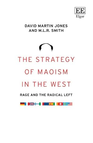 Seller image for Strategy of Maoism in the West : Rage and the Radical Left for sale by GreatBookPricesUK