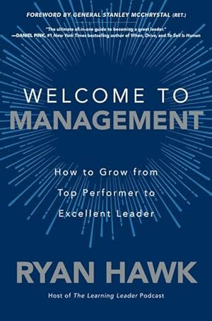 Bild des Verk�ufers f�r Welcome to Management: How to Grow from Top Performer to Excellent Leader zum Verkauf von moluna
