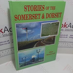 Stories of the Somerset & Dorset